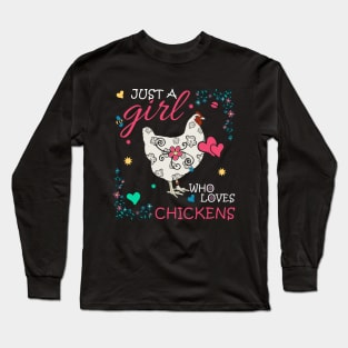 Just a Girl who Loves Chickens Long Sleeve T-Shirt